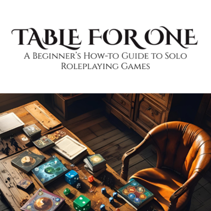 Table for One - A Beginner's How-to-Guide to Solo Roleplaying eBook Image
