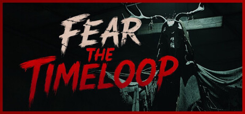 Fear The Timeloop Image