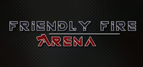 Games like Friendly Fire: Arena