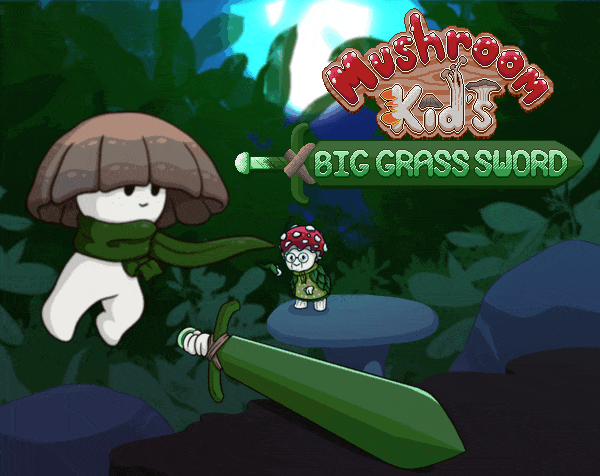 Games like Mushroom Kid's Big Grass Sword