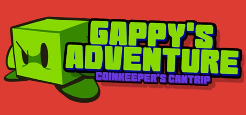 Gappy's Adventure - Coinkeeper's Cantrip Image