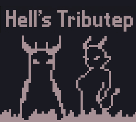 Hell's Tribute (Game Jam version) Image
