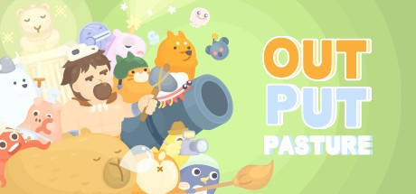 Games like Output Pasture