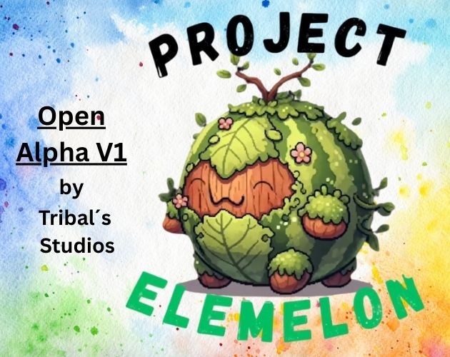 Games like Project - Elemelon (The very first Alpha)