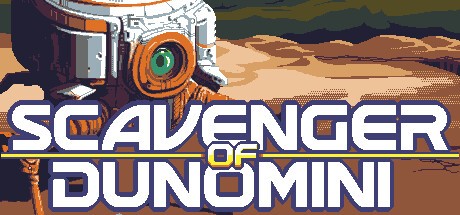 Games like Scavenger of Dunomini