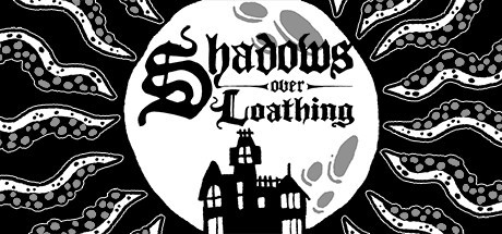 Games like Shadows Over Loathing