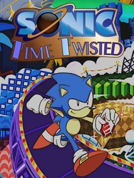 Games like Sonic Time Twisted