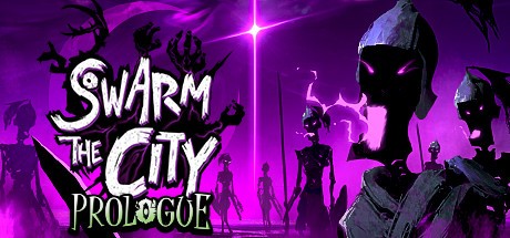 Games like Swarm the City: Prologue
