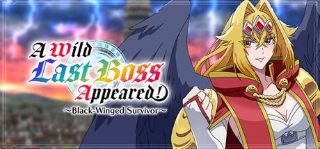 Games like A Wild Last Boss Appeared! ~Black-Winged Survivor~
