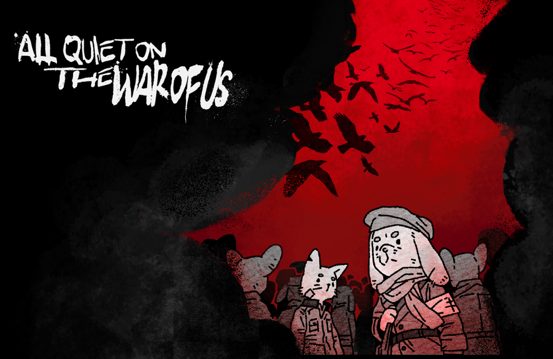 Games like All Quiet On The War Of Us