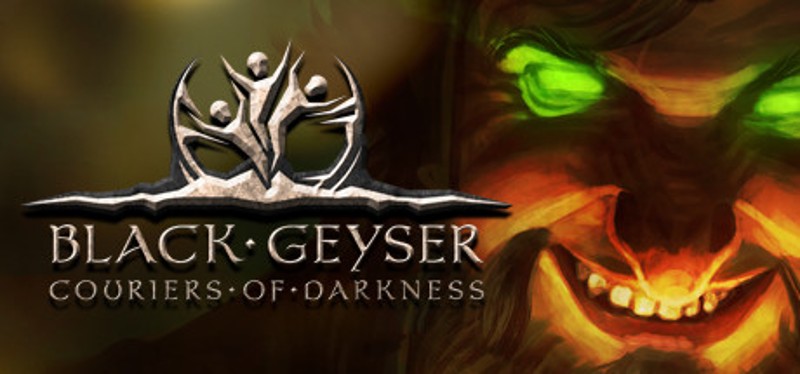 Black Geyser: Couriers of Darkness Image