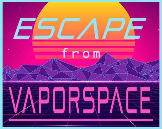 Escape from Vaporspace Image