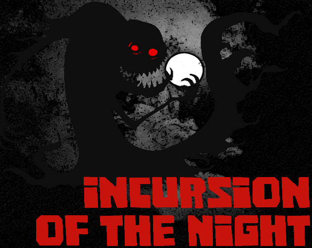 Games like Incursion of the Night