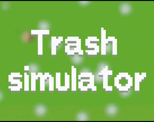 Trash simulator Image