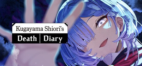 Games like Kugayama Shiori's Death Diary