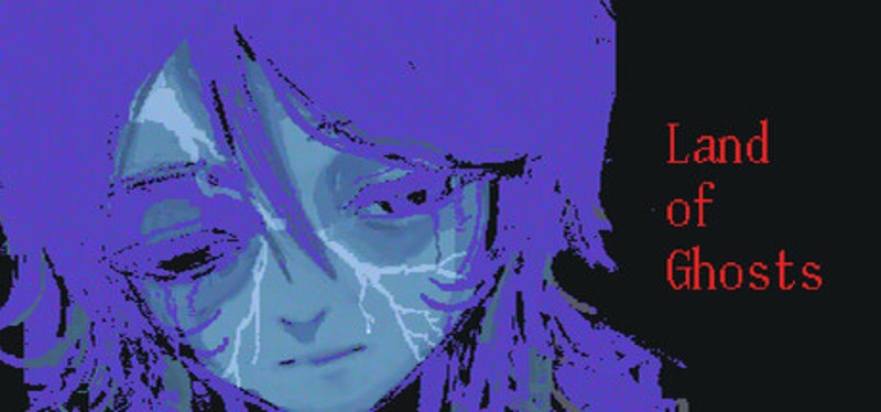 Land of Ghosts Image