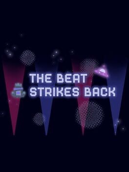 Games like The Beat Strikes Back
