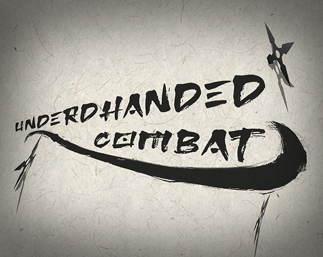 Games like Underhanded Combat