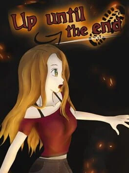 Games like Up Until the End