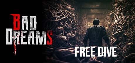Games like VERY BAD DREAMS - FREE DIVE