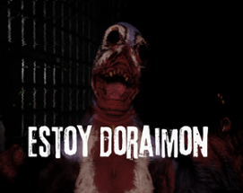 EstoyDoraimon-Demo Image