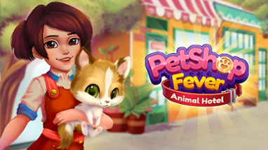 Pet Shop Fever: Animal Hotel Image