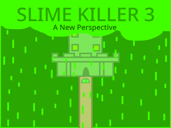 Slime Killer 3: A New Perspective Game Cover