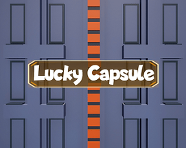 Lucky Capsule Image