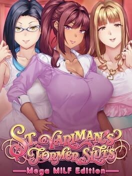 Games like St. Yariman's Former Sluts: Mega MILF Edition