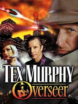 Tex Murphy: Overseer Game Cover