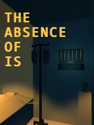 The Absence of Is Image