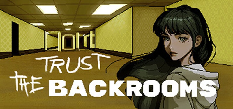 Trust The Backrooms Image