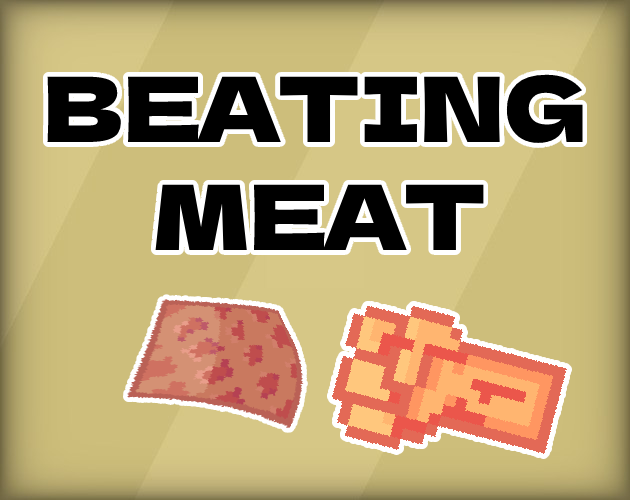 Games like Don't Stop Beating Meat