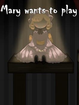 Games like Mary Wants to Play