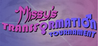 Missy's Transformation Tournament Image