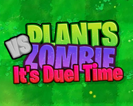 Plants Vs Zombies | It's Duel Time Image