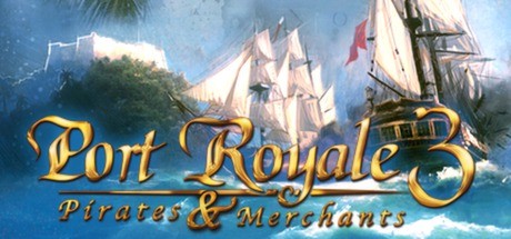 Games like Port Royale 3