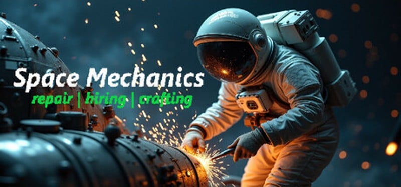 Space Mechanics: repair | hiring | crafting Image