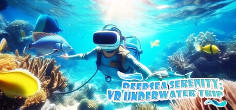 DeepSea Serenity: VR Underwater Trip Game Cover