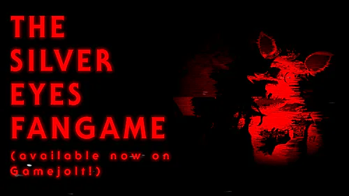 Games like Five Night's at Freddy's: The Silver Eyes Fangame