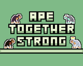 APE TOGETHER STRONG - GTMK 2021 JAM Image