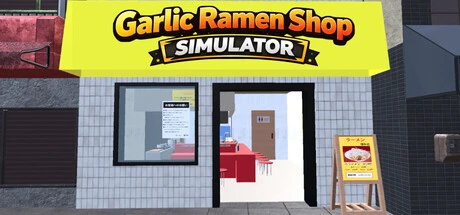 Games like Garlic Ramen Shop Simulator