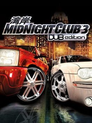 Midnight Club 3: DUB Edition Game Cover