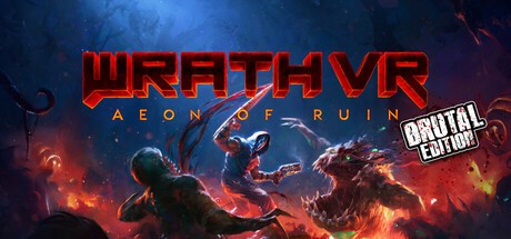 Games like WRATH: Aeon of Ruin VR - Brutal Edition