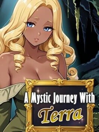 A Mystic Journey With: Terra Image