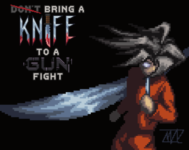 Games like Bring a Knife to a Gun Fight