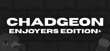 Games like Chadgeon: Enjoyers Edition+
