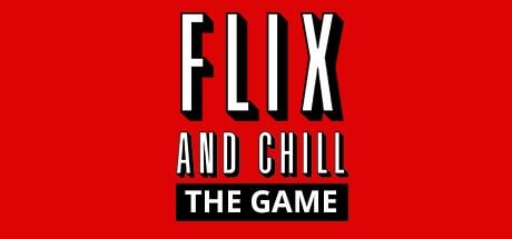 Games like Flix and Chill
