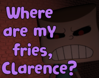 Games like Where Are My Fries, Clarence? - Clarence Horror Game