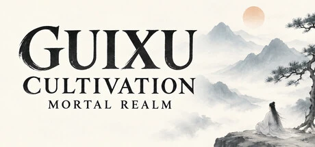 Games like Guixu Cultivation: Mortal Realm